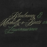 Bloodmoney & Morbidly-O-Beats - Lawnmower Men