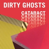 dirty ghosts, cataract