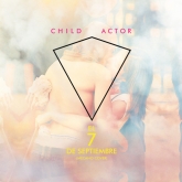 Child Actor - El 7 De Septiembre (Mecano Cover)