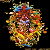 Tommy V - Silence Speaks Volume One