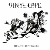 Vinyl Cape - The Glitter of Putrescence